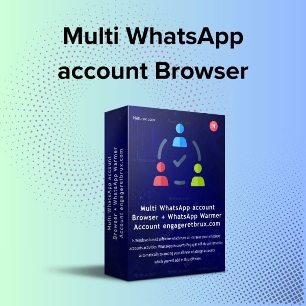 Multi WhatsApp account Browser + WhatsApp Warmer / Account engager (Full Reseller)
